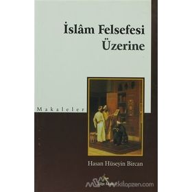 İslam Felsefesi Üzerine;Makaleler - Mehmet Fatih Yoksul
