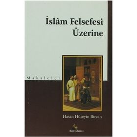 İslam Felsefesi Üzerine;Makaleler - Mehmet Fatih Yoksul