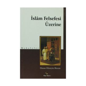 İslam Felsefesi Üzerine;Makaleler - Mehmet Fatih Yoksul