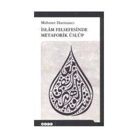 İSLAM FELSEFESINDE METAFORIK ÜSLUP - GENEL