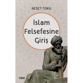 İslam Felsefesine Giriş Neşet Toku