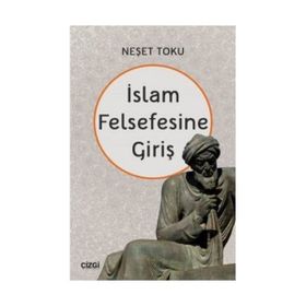 İslam Felsefesine Giriş Neşet Toku