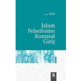 İslam Felsefesine Konusal Giriş Ömer Türker