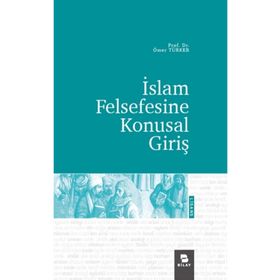 İslam Felsefesine Konusal Giriş Ömer Türker
