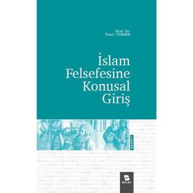 İslam Felsefesine Konusal Giriş Ömer Türker