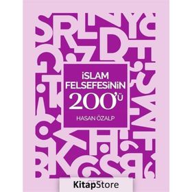 İslam Felsefesinin 200'ü - Hasan Özalp