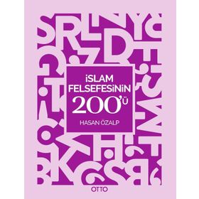 İslam Felsefesinin 200'ü - Hasan Özalp