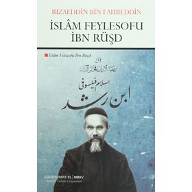 İslam Feylesofu İbn Rüşd - Rızaeddin Bin Fahreddin