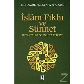 İslam Fıkhı Ve Sünnet - Muhammed Mustafa El-A'Zami