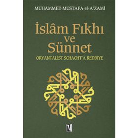 İslam Fıkhı Ve Sünnet - Muhammed Mustafa El-A'Zami