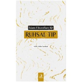 İslam Filozofları ile Ruhsal Tıp-Fecr Yayınları
