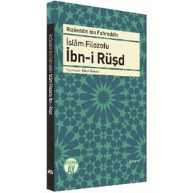 İslam Filozofu İbn-i Rüşd - Rızaeddin Bin Fahreddin