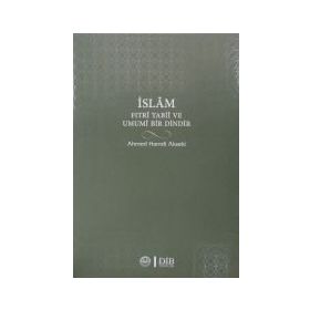 İslam Fıtri Tabii ve Umumi Bir Dindir - Ahmet Hamdi Akseki