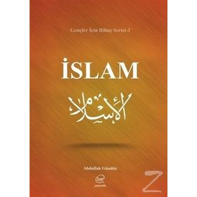 İslam-Gençler için Bilinç Serisi 3 - Abdullah Gündüz