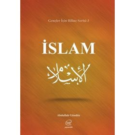 İslam-Gençler için Bilinç Serisi 3 - Abdullah Gündüz