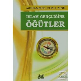 İslam Gençliğine Öğütler - Muhammed Cemil Zinu