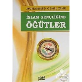 İslam Gençliğine Öğütler - Muhammed Cemil Zinu
