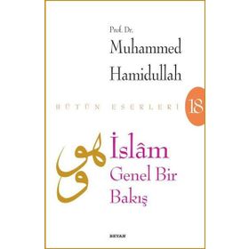 İslam Genel Bir Bakış - Muhammed Hamidullah