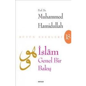 İslam Genel Bir Bakış - Muhammed Hamidullah