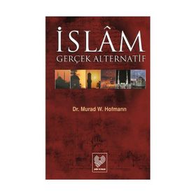 İSLAM GERÇEK ALTERNATIF - MURAD WILFRIED HOFMANN