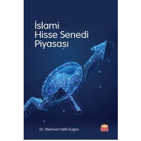 İslam Hisse Senedi Piyasası - Mehmet Fatih Buğan