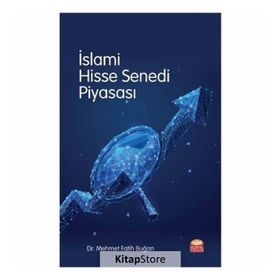 İslam Hisse Senedi Piyasası - Mehmet Fatih Buğan