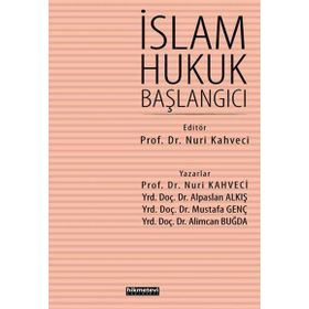 İslam Hukuk Başlangıcı - Nuri Kahveci