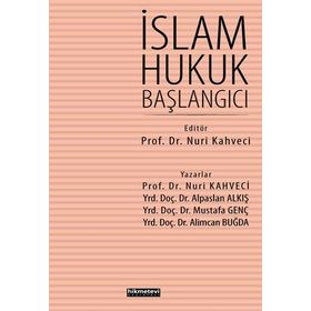 İslam Hukuk Başlangıcı - Nuri Kahveci
