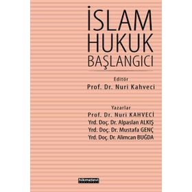 İslam Hukuk Başlangıcı - Nuri Kahveci
