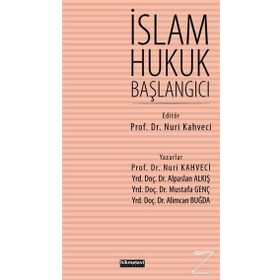 İslam Hukuk Başlangıcı - Nuri Kahveci