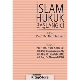 İslam Hukuk Başlangıcı - Nuri Kahveci