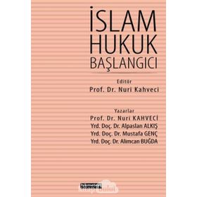 İslam Hukuk Başlangıcı - Nuri Kahveci