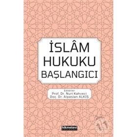 İslam Hukuk Başlangıcı - Nuri Kahveci