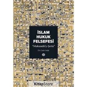 İslam Hukuk Felsefesi - Casir Avde