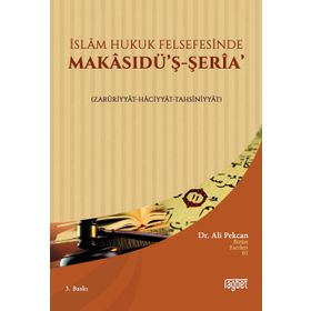 İslam Hukuk Felsefesinde Makasıdü'ş-Şeria - Ali Pekcan