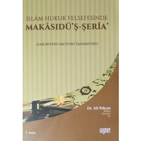 İslam Hukuk Felsefesinde Makasudü'ş - Şeria - Ali Pekcan