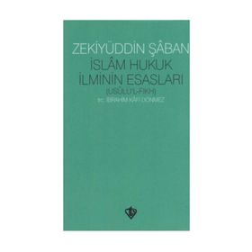 İslam Hukuk İlminin Esasları Türkiye Diyanet Vakfı Yayınları