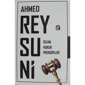 İslam Hukuk Prensipleri - Ahmed Raysuni