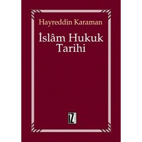 İSLAM HUKUK TARIHI - HAYREDDIN KARAMAN