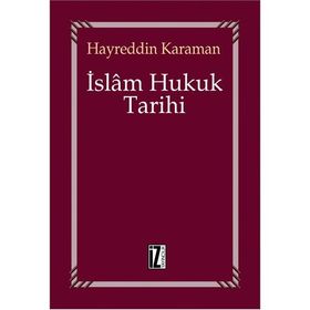İSLAM HUKUK TARIHI - HAYREDDIN KARAMAN