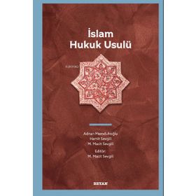 İslam Hukuk Usulü - Alpaslan Alkış