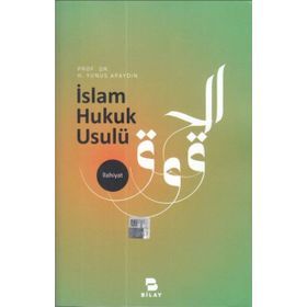 İslam Hukuk Usulü - H. Yunus Apaydın