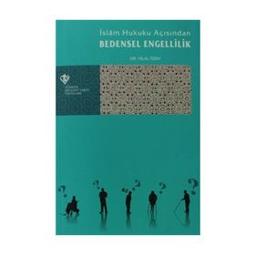 İSLAM HUKUKU AÇISINDAN BEDENSEL ENGELLILIK - HILAL ÖZAY