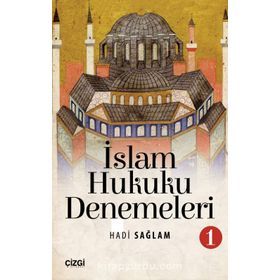 İslam Hukuku Denemeleri 1 - Hadi sağlam