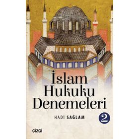 İslam Hukuku Denemeleri 2 - Hadi Sağlam