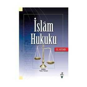 İSLAM HUKUKU (EL KİTABI) - TALIP TÜRCAN