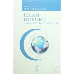 İSLAM HUKUKU EVRENSELLIK-SÜREKLİLİK - YUSUF EL-KARADAVÎ