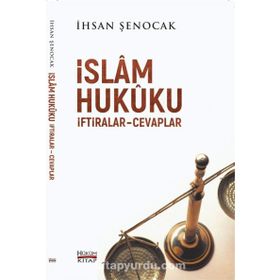 İslam Hukuku İftiralar Cevaplar - İhsan Şenocak