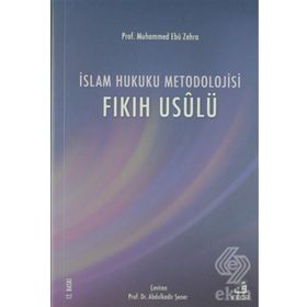 İSLAM HUKUKU METODOLOJISI (FIKIH USÛLÜ) - MUHAMMED EBU ZEHRA