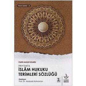 İslam Hukuku Terimleri Sözlüğü - Fıkıh Serisi 4 - Ömer Nasuhi Bilmen